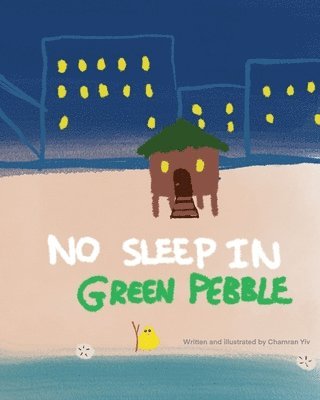 No Sleep In Green Pebble 1