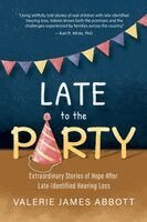 Valerie Abbott - Late to the Party, Häftad