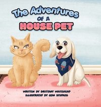 bokomslag The Adventures of a House Pet