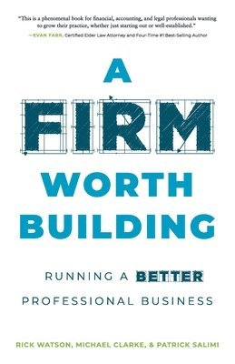 A Firm Worth Building 1