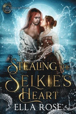 bokomslag Stealing the Selkie's Heart