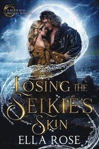 bokomslag Losing the Selkie's Skin