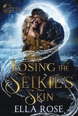 bokomslag Losing the Selkie's Skin