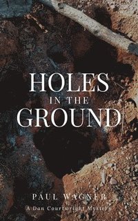 bokomslag Holes in the Ground