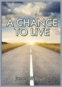 bokomslag Chance to Live