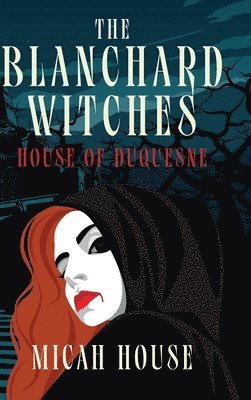 Micah House - House of Duquesne, Inbunden