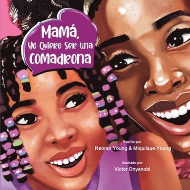 bokomslag Mamá, Yo Quiero Ser Una Comadrona