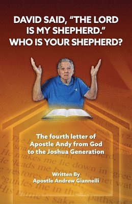 David said, The Lord is My Shepherd. Who is Your Shepherd? 1