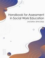 bokomslag Handbook for Assessment in Social Work Education (v. 2022 EPAS)