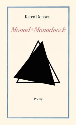 Karen Donovan - Monad+Monadnock, Häftad