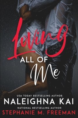 Stephanie M. Freeman, Naleighna Kai, Stephanie M Freeman - Loving All of Me, Häftad