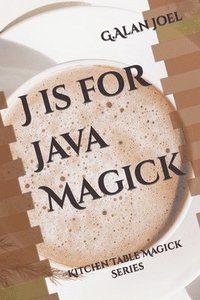 bokomslag J is for Java Magick