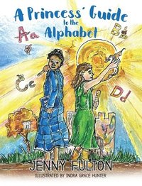 bokomslag A Princess' Guide to the Alphabet