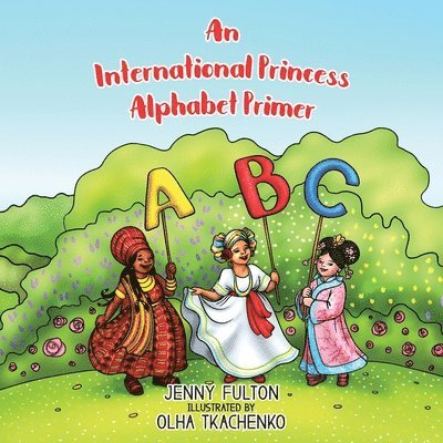 An International Princess Alphabet Primer 1