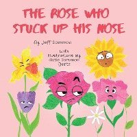 Rose Who Stuck Up His Nose