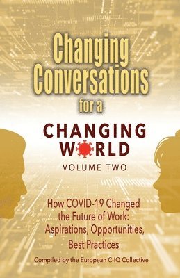 European C-Iq Collective, European C-IQ Collective - Changing Conversations for a Changing World Volume Two, Häftad