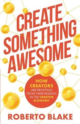 Roberto Blake, River T Chau - Create Something Awesome, Häftad