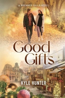 Kyle Hunter - Good Gifts, Häftad