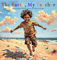 bokomslag Earth, My Teacher