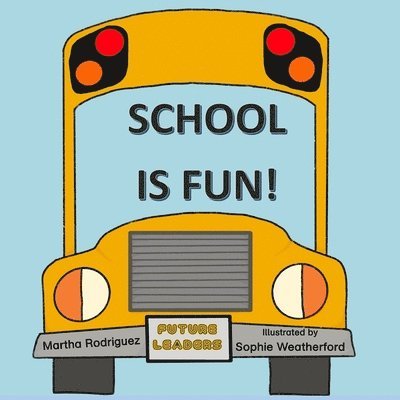 Martha Rodriguez - School is Fun, Häftad