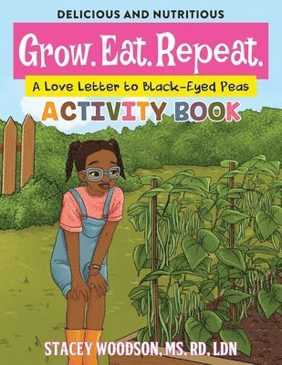 Grow. Eat. Repeat. A Love Letter to Black-Eyed Peas Activity Book