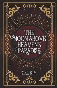bokomslag Moon above Heaven's Paradise