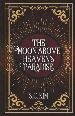 bokomslag Moon above Heaven's Paradise