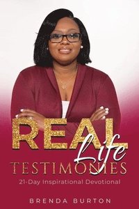 bokomslag Real Life Testimonies: 21-Day Inspirational Devotional