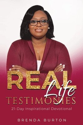 Real Life Testimonies: 21-Day Inspirational Devotional 1