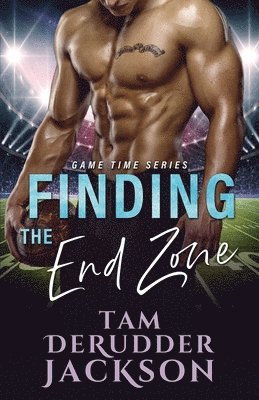 Tam Derudder Jackson - Finding the End Zone, Häftad