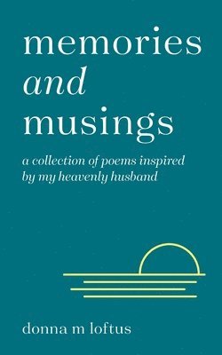 Memories and Musings