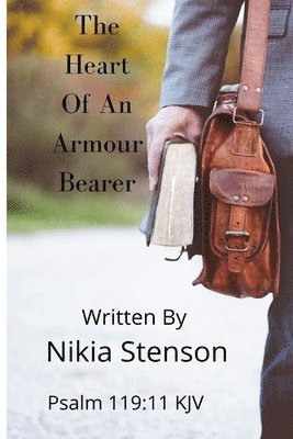 The Heart of an Armour Bearer 1