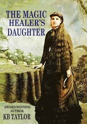 The Magic Healer's Daughter 1