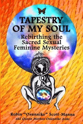 Robin Osunnike Scott-Manna, Robin "Osunnike" Scott-Manna - Tapestry of My Soul, Häftad