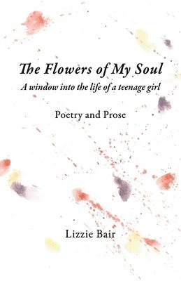 bokomslag Flowers of My Soul