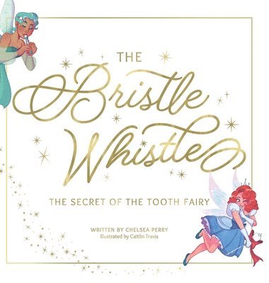 The Bristle Whistle *Book Only* 1