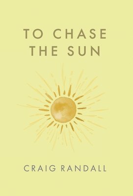 To Chase the Sun 1