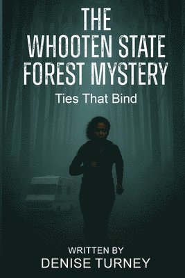 Denise Turney - Whooten State Forest Mystery, Häftad