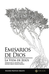 bokomslag Emisarios de Dios: La Vida de Jesús