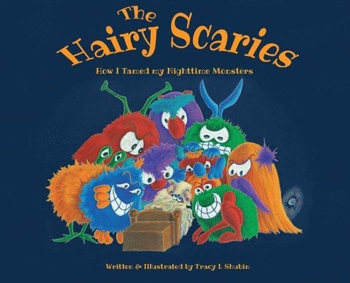 Tracy L Shubin, Tracy L. Shubin, L Shubin, Tracy - Hairy Scaries, Inbunden