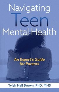 bokomslag Navigating Teen Mental Health