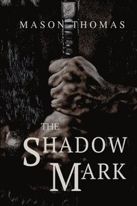 bokomslag The Shadow Mark