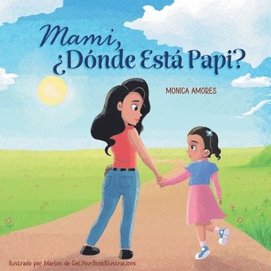 bokomslag Mami, ¿Dónde Está Papi?