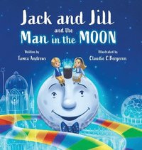 bokomslag Jack and Jill and the Man in the Moon