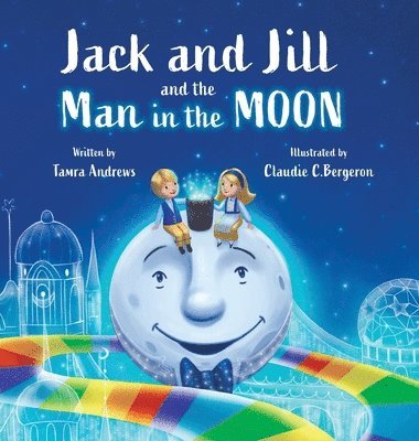 Jack and Jill and the Man in the Moon 1