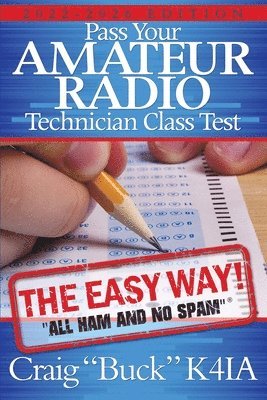 bokomslag Pass Your Amateur Radio Technician Class Test - the Easy Way