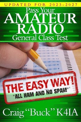 bokomslag Pass Your Amateur Radio General Class Test - The Easy Way