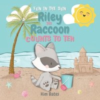 bokomslag Riley the Raccoon Counts to Ten