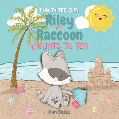 Riley the Raccoon Counts to Ten 1