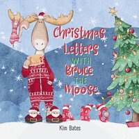bokomslag Christmas Letters with Bruce the Moose